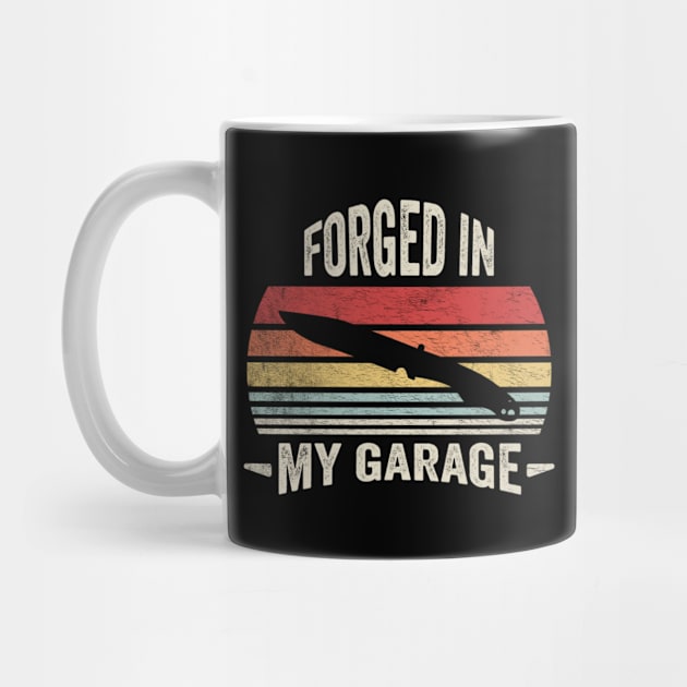 Forged In My Garage Funny Iron Metal Worker Blacksmithing Lover Gift For Husband Dad by SomeRays